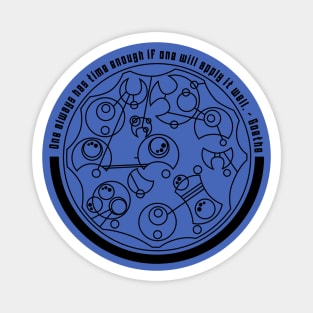 One Always Has Time Enough  - Circular Gallifreyan Magnet